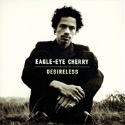 Desireless - Eagle-Eye Cherry
