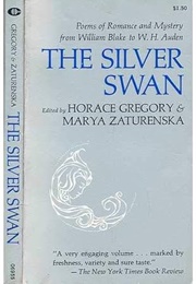 The Silver Swan: Poems of Romance and Mystery (Gregory, Horace)