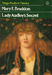 Lady Audley's Secret (Mary Elizabeth Braddon)