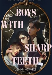 Boys With Sharp Teeth (Jenni Howell)