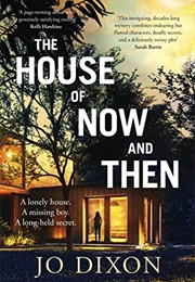 The House of Now and Then (Jo Dixon)