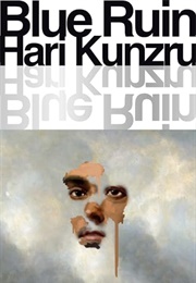 Blue Ruin (Hari Kunzru)