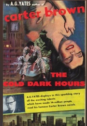 The Cold Dark Hours (A. G. Yates)