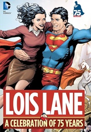 Lois Lane: A Celebration of 75 Years (Various)