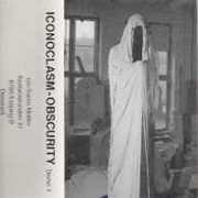 Iconoclasm - Obscurity