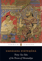 Thirty-Two Tales of the Throne of Vikramaditya (Simhasana Dvatrimsika)