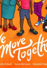 We Move Together (Kelly Fritsch)