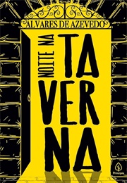 Noite Na Taverna (Álvares De Azevedo)