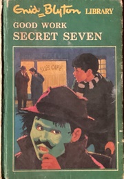 Good Work Secret Seven/Secret Seven Mystery (Enid Blyton)