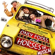 Only Fools and Horses: The Musical