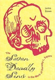 Seven Deadly Sins in the Work of Dorothy L. Sayers (Janice Brown)