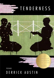 Tenderness (Derrick Austin)