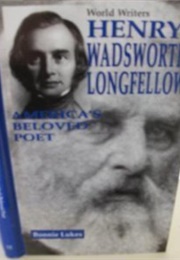 Henry Wadsworth Longfellow: America's Beloved Poet (Bonnie Lukes)