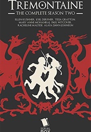 Tremontaine 2 (Ellen Kushner Etc.)