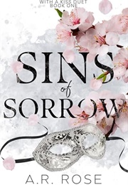 Sins of Sorrow (A.R. Rose)