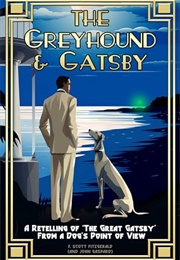 The Greyhound &amp; Gatsby (Adapted by John Gaspard)