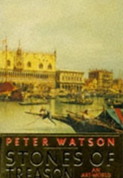 Stones of Treason (Peter Watson)
