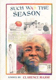 Such Was the Season (Clarence Major)