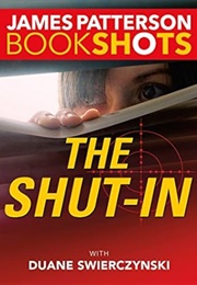The Shut in (James Patterson)
