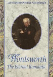 Wordsworth: Eternal Romantic (Wordsworth & K.E. Sullivan)