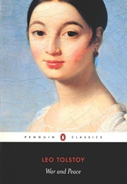 War and Peace (Leo Tolstoy)