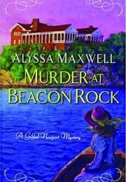 Murder at Beacon Rock (Alyssa Maxwell)