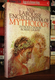 Larousse Encyclopaedia of Mythology (Various)