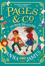 Pages & Co.: The Book Smugglers (Anna James)
