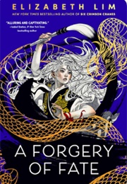 A Forgery of Fate (Elizabeth Lim)