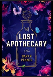 The Lost Apothecary (Sarah Penner)