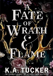 A Fate of Wrath and Flame (Tucker, K.A.)
