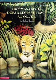 How Many Spots Does a Leopard Have? (Julius Lester)
