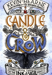 Candle & Crow (Kevin Hearne)