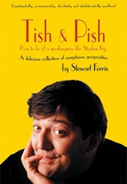 Tish & Pish (Stewart Ferris)
