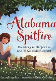 Alabama Spitfire: The Story of Harper Lee (Bethany Hegedus)