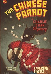 The Chinese Parrot (Earl Derr Biggers)
