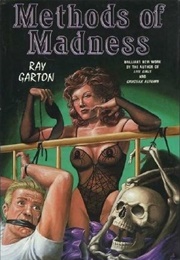 Methods of Madness (Ray Garton)