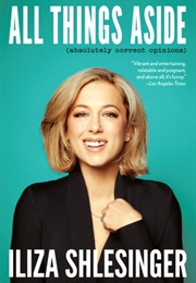 All Things Aside (Iliza Shlesinger)