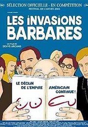 The Barbarian Invasions - Denys Arcand (2003)