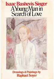 A Young Man in Search of Love (Isaac Bashevis Singer)