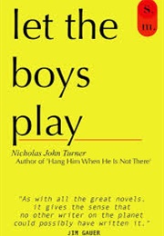 Let the Boys Play (Nicholas Turner)