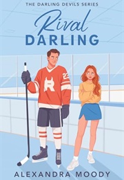 Rival Darling (Alexandra Moody)