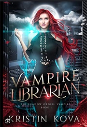 Vampire Librarian (Kristin Kova)