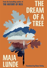 The Dream of a Tree (Maja Lunde)