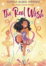The Reel Wish (Yamile Saied Mendez)
