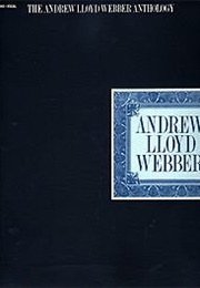 The Andrew Lloyd Webber Anthology (Andrew Lloyd Webber)