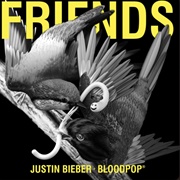 Friends - Justin Bieber & Bloodpop
