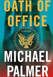 Oath of Office (Michael Palmer)