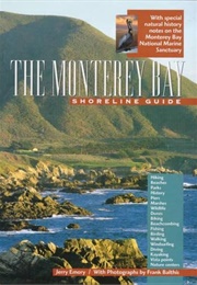 The Monterey Bay Shoreline Guide (Jerry Emory)