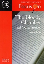 The Bloody Chamber and Other Stories (Angela Carter)